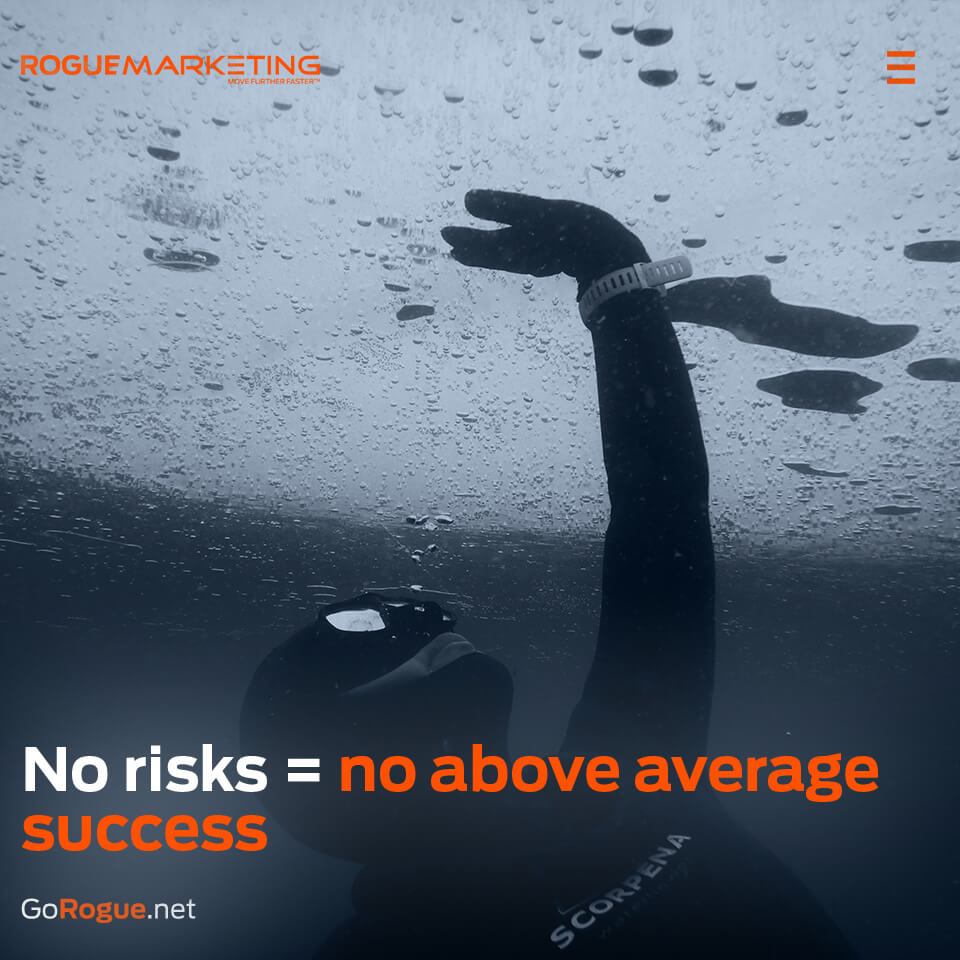 No risk means no success