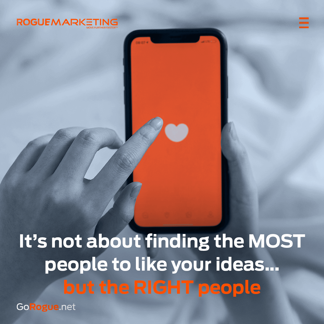 Quotables-not-about-finding-the-most-people-to-like-your-ideas-but-the-right-people