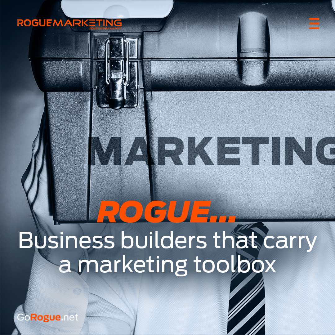 Rogue Marketing | Business builder that carry a marketing toolbox