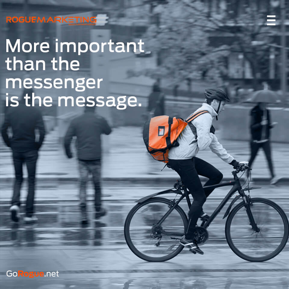 The message is more important than the messenger