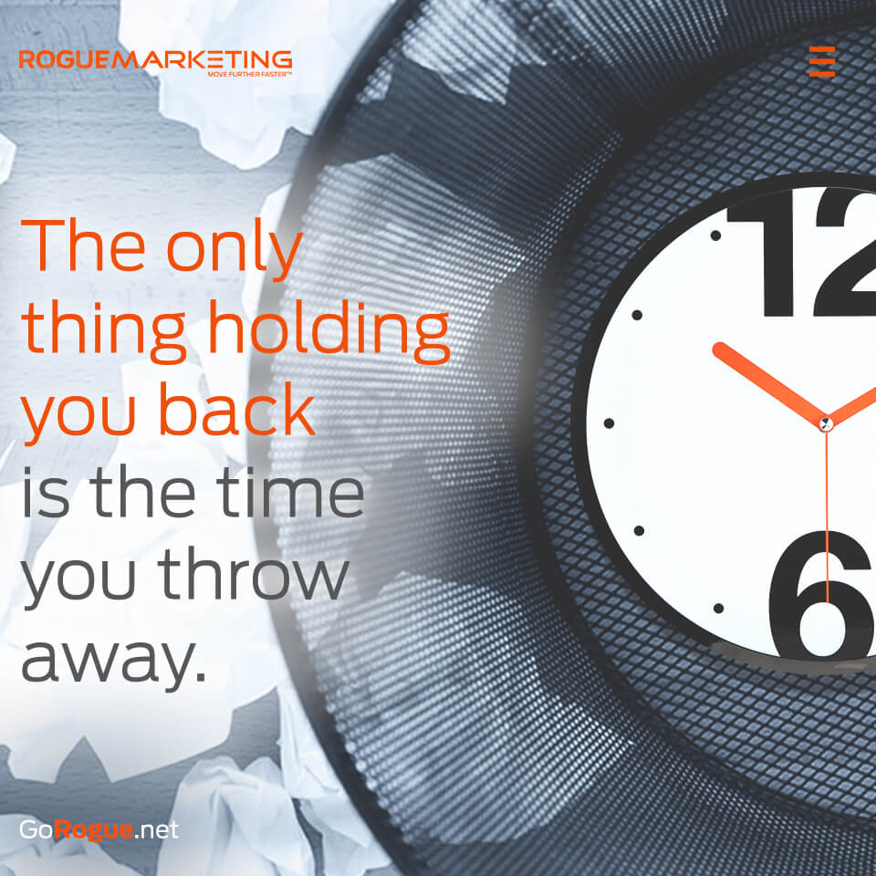 Time is the only thing holding you back quote