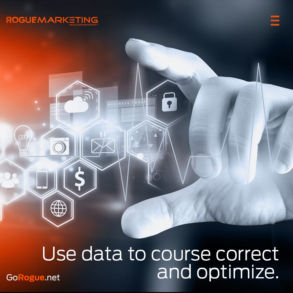 Use data to course correct and optimize
